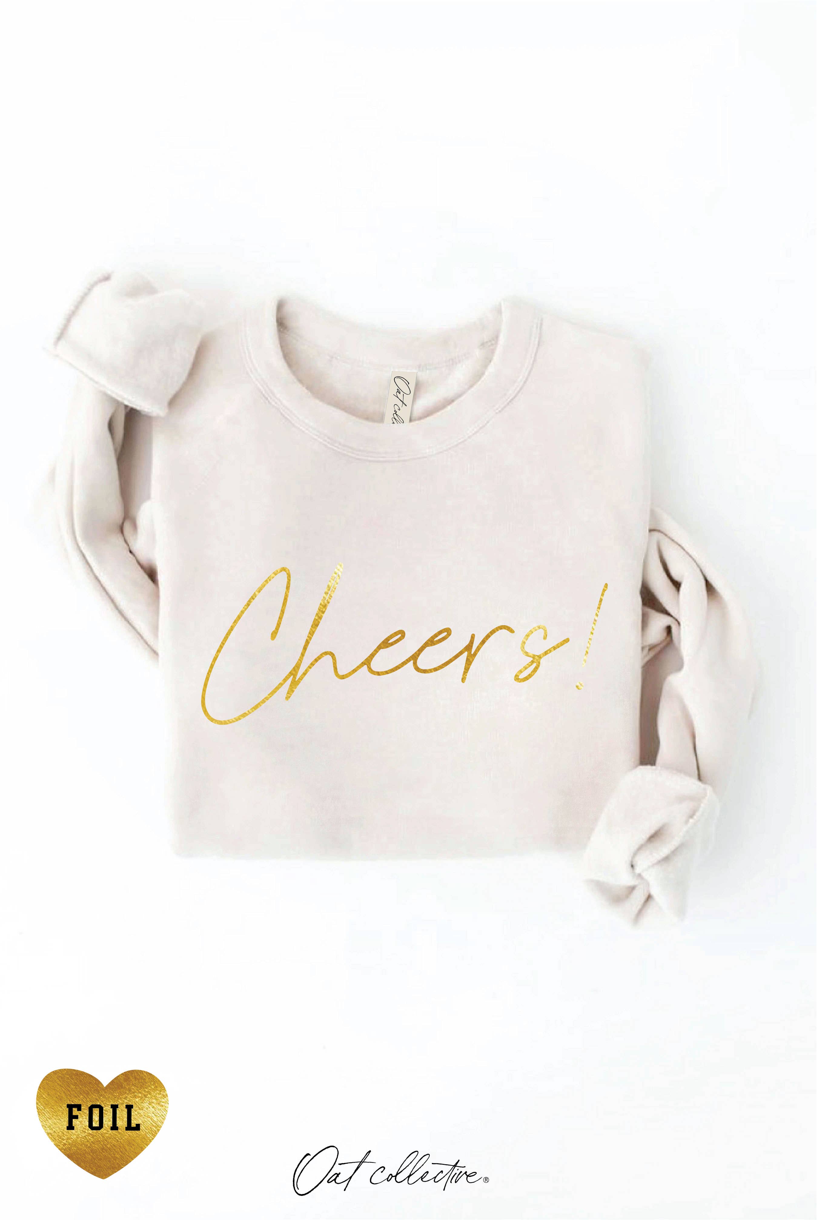 CHEERS! FOIL  Graphic Sweatshirt