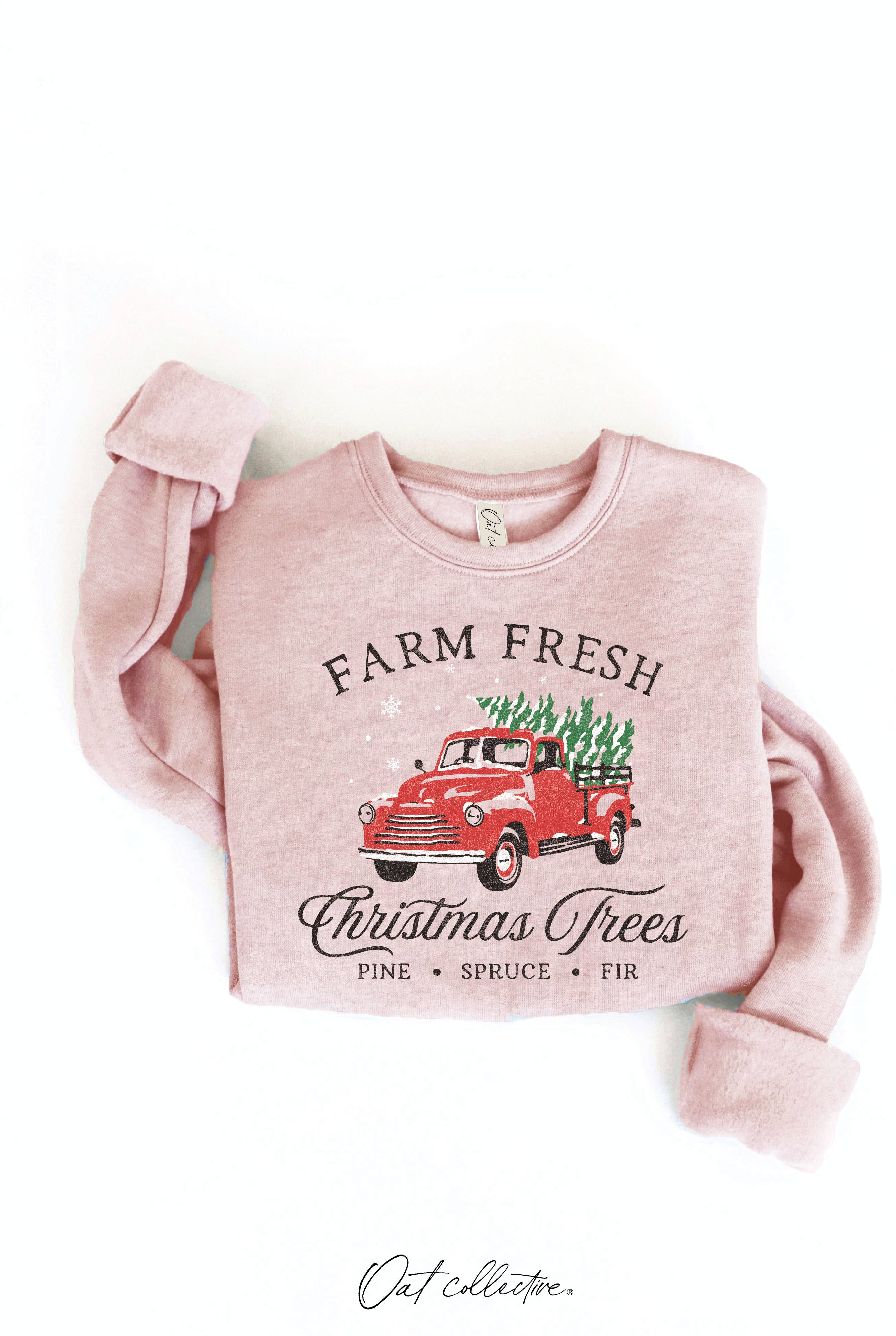 Farm Fresh Christmas Trees Graphic Sweatshirt