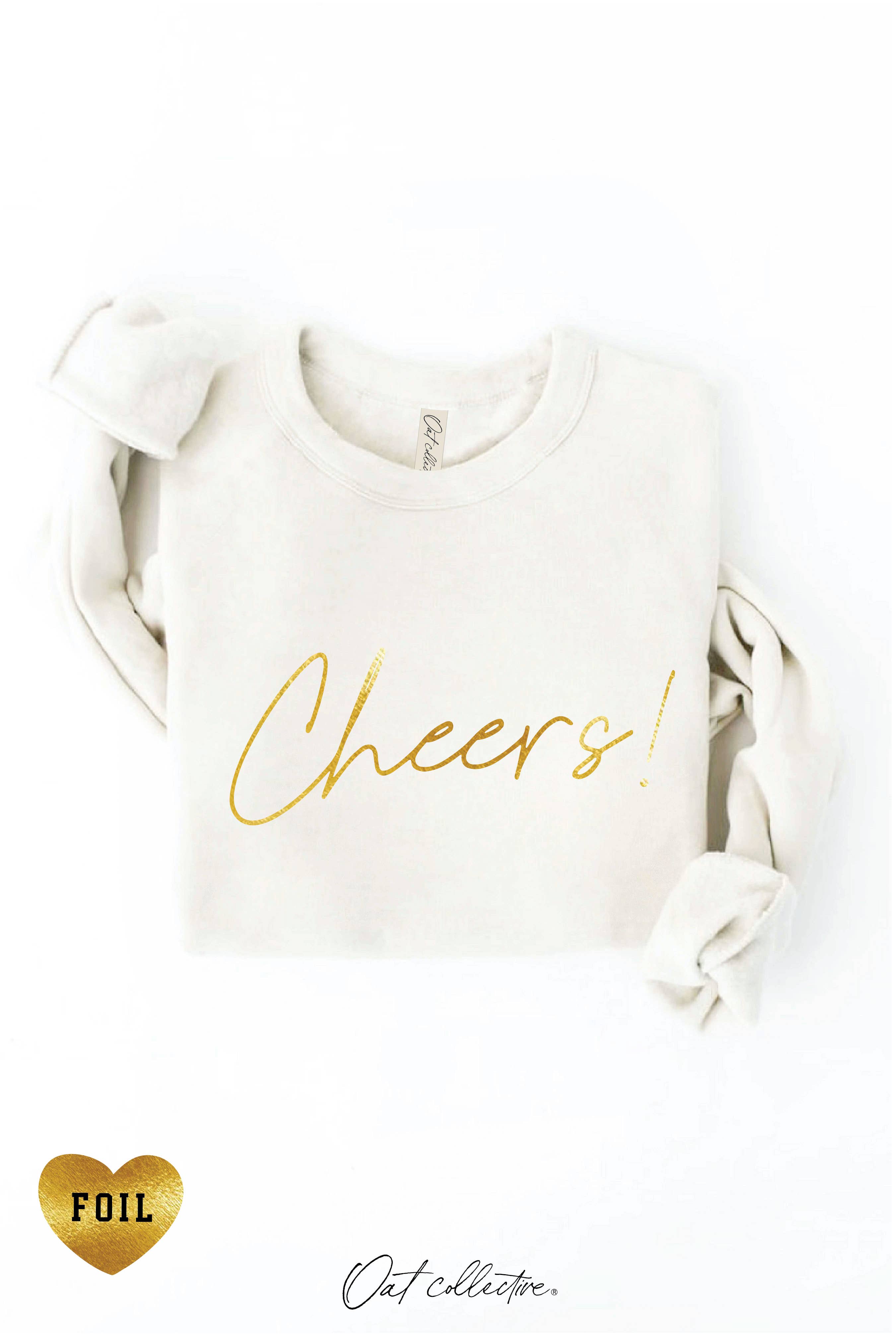 CHEERS! FOIL  Graphic Sweatshirt