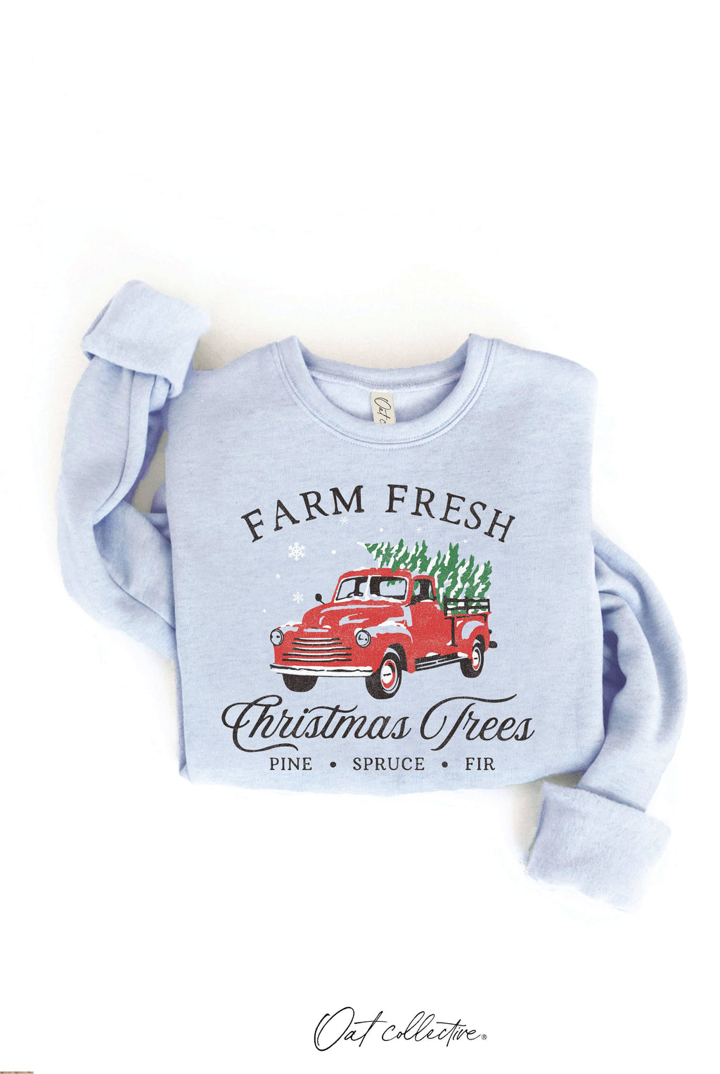 Farm Fresh Christmas Trees Graphic Sweatshirt