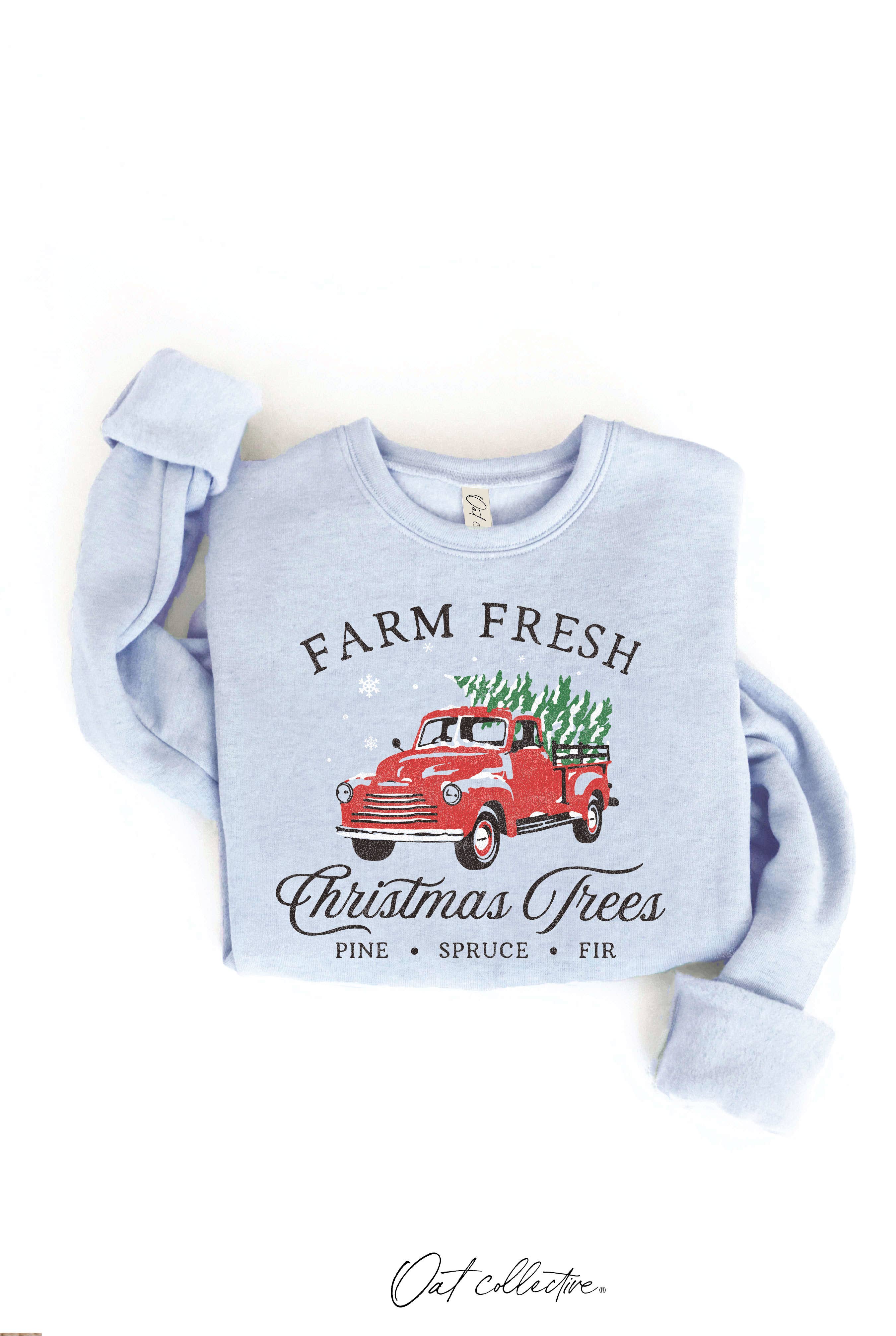 Farm Fresh Christmas Trees Graphic Sweatshirt