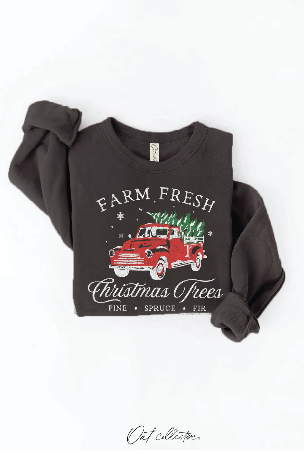 Farm Fresh Christmas Trees Graphic Sweatshirt