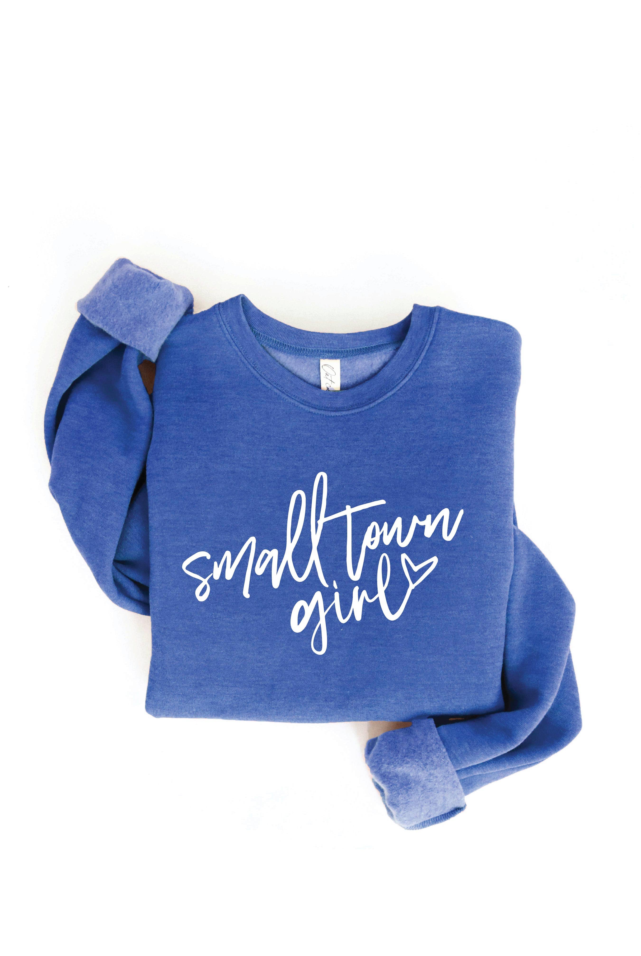 SMALL TOWN GIRL  Graphic Sweatshirt
