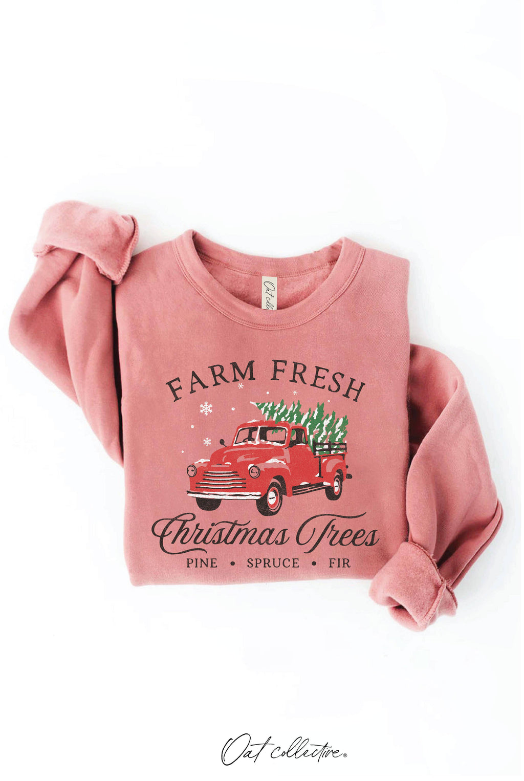 Farm Fresh Christmas Trees Graphic Sweatshirt