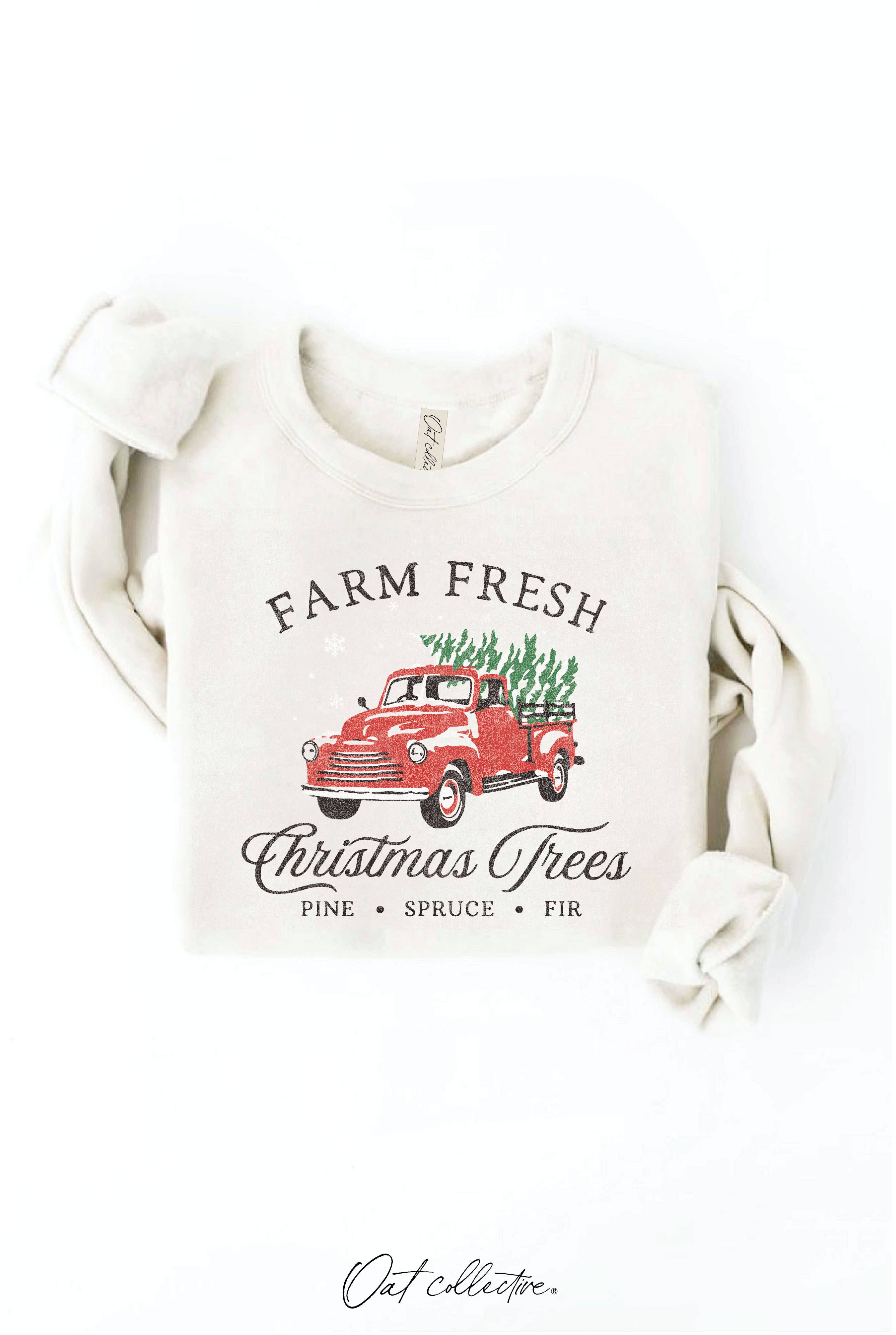 Farm Fresh Christmas Trees Graphic Sweatshirt