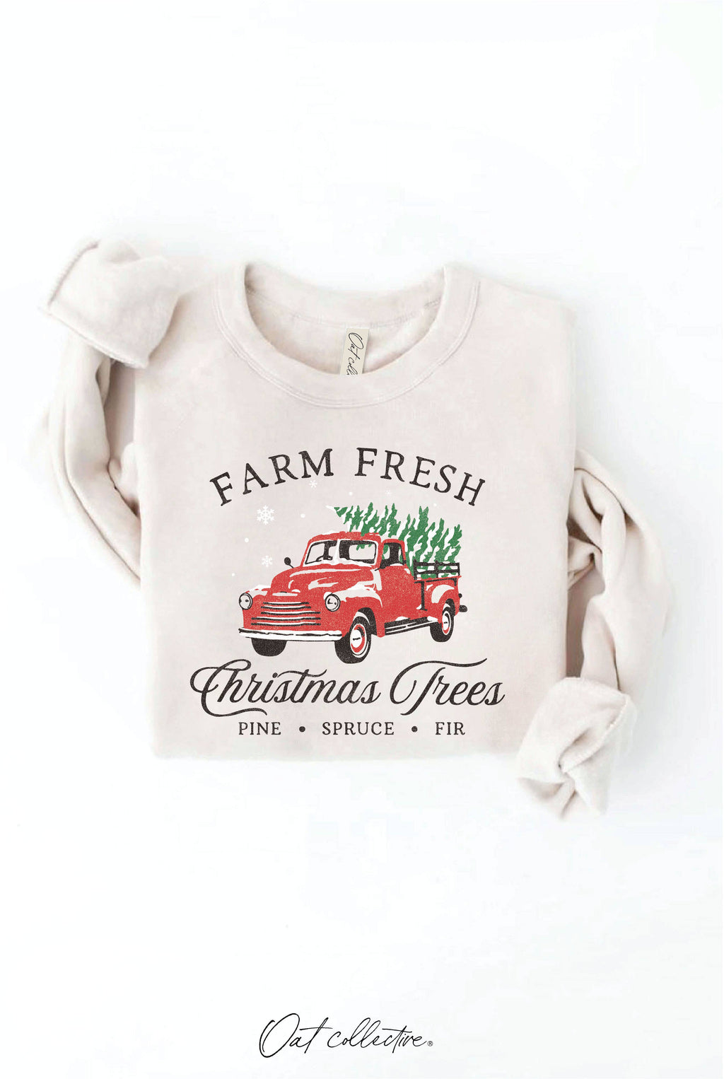Farm Fresh Christmas Trees Graphic Sweatshirt