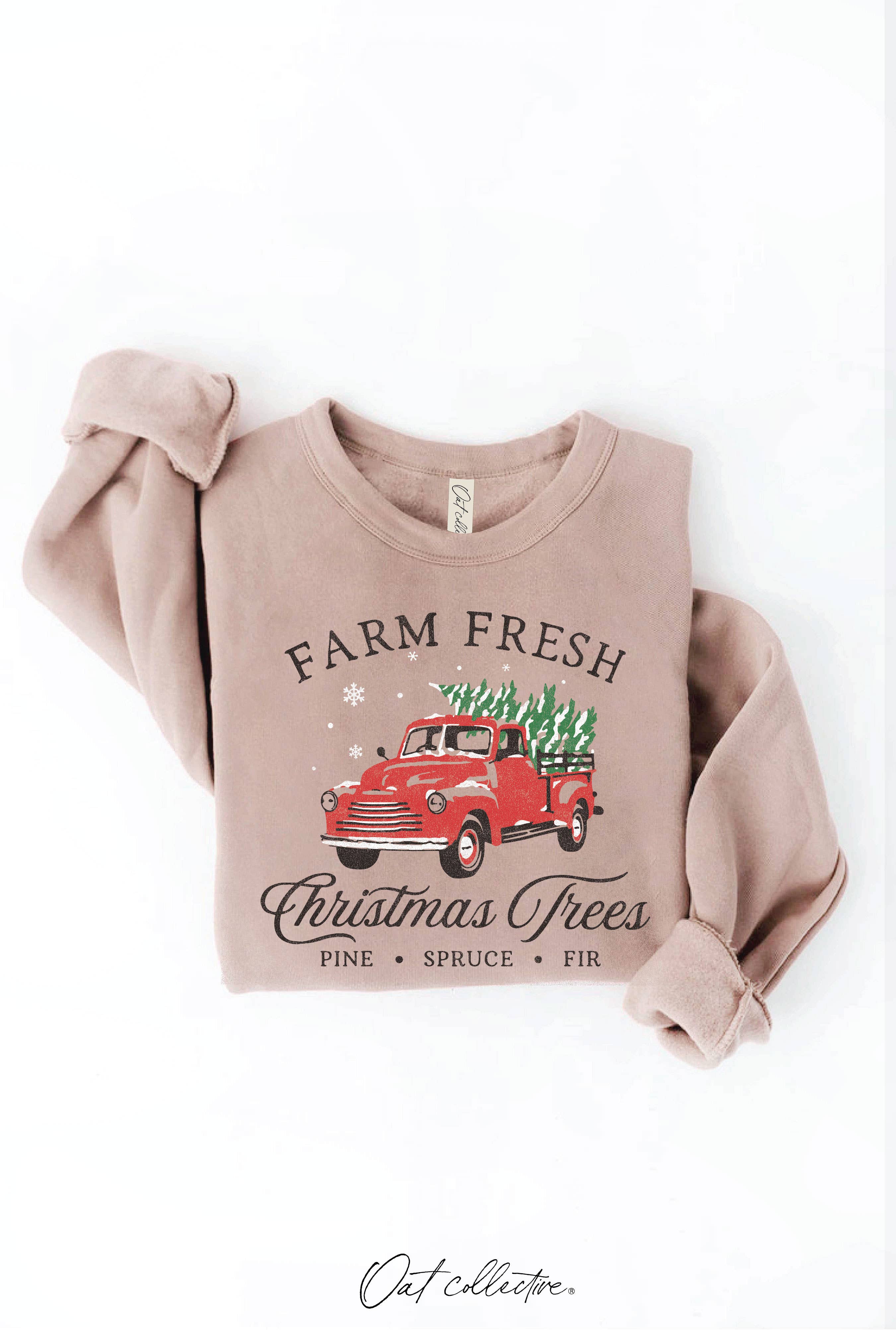 Farm Fresh Christmas Trees Graphic Sweatshirt