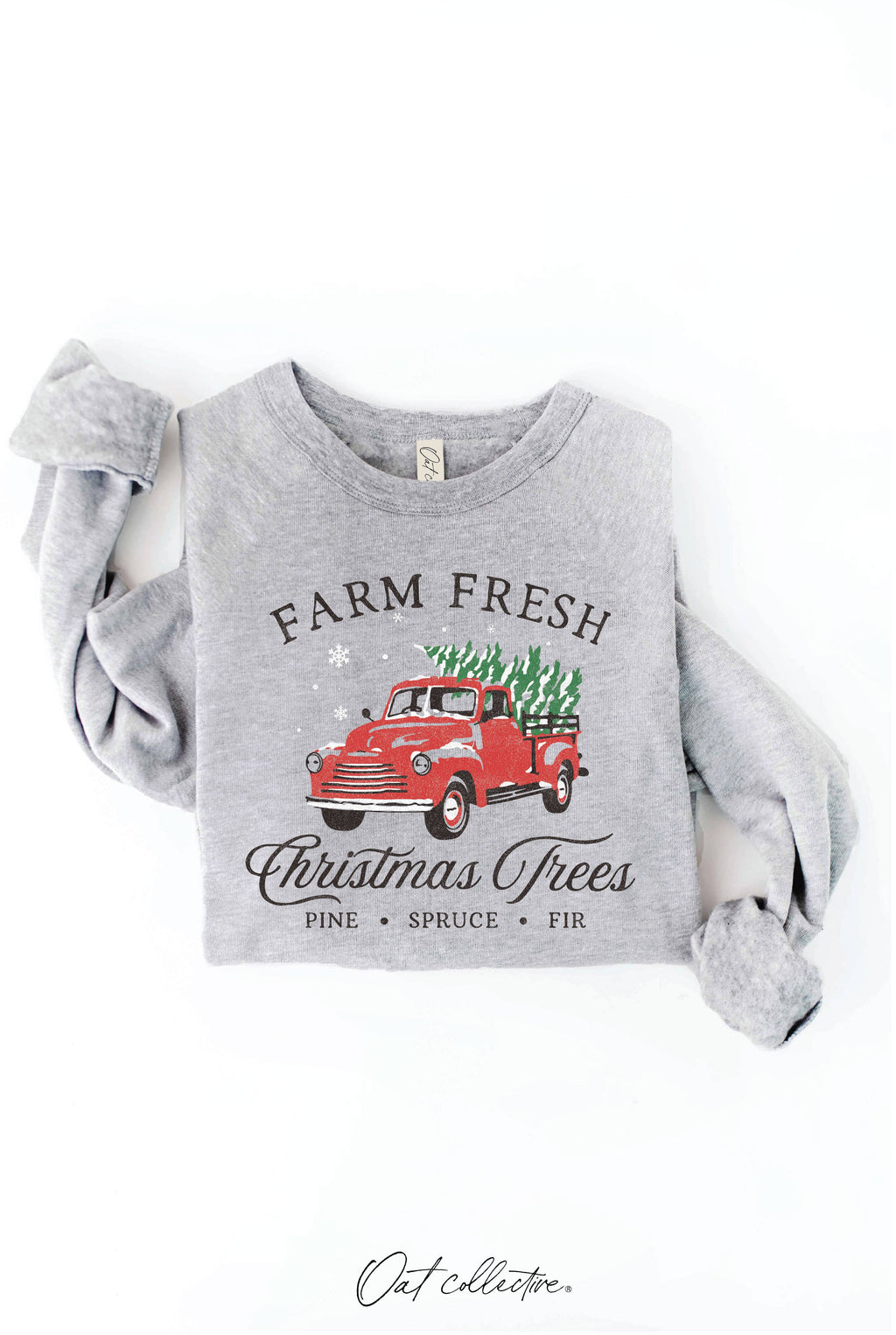 Farm Fresh Christmas Trees Graphic Sweatshirt