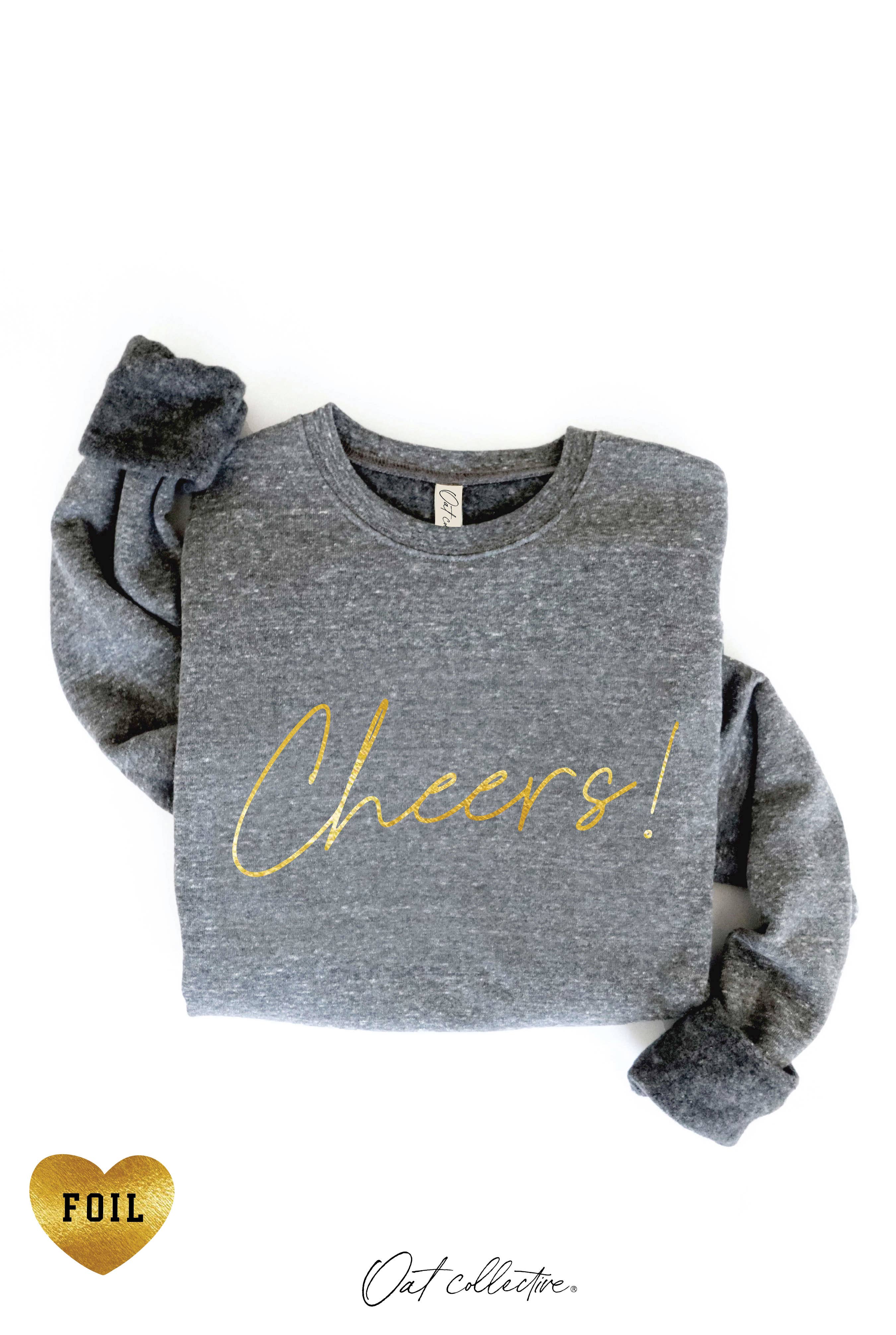 CHEERS! FOIL  Graphic Sweatshirt