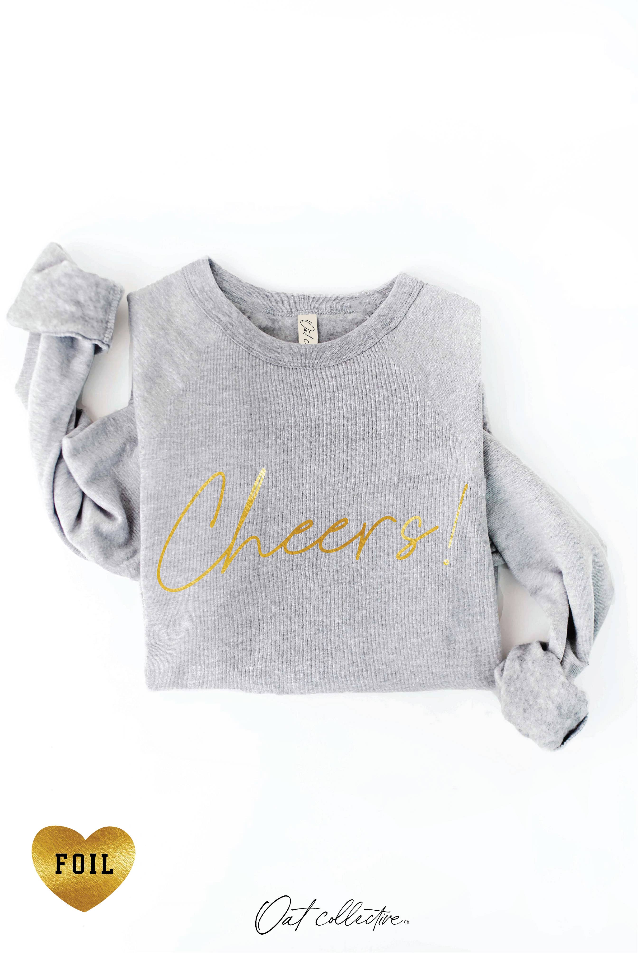 CHEERS! FOIL  Graphic Sweatshirt