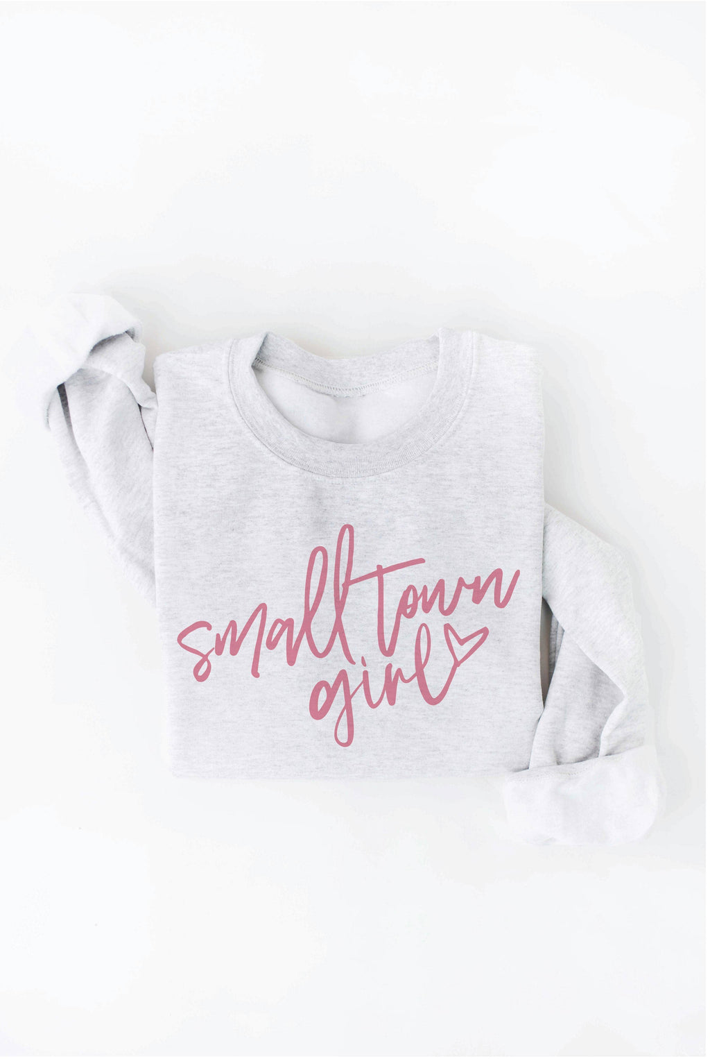 SMALL TOWN GIRL  Graphic Sweatshirt