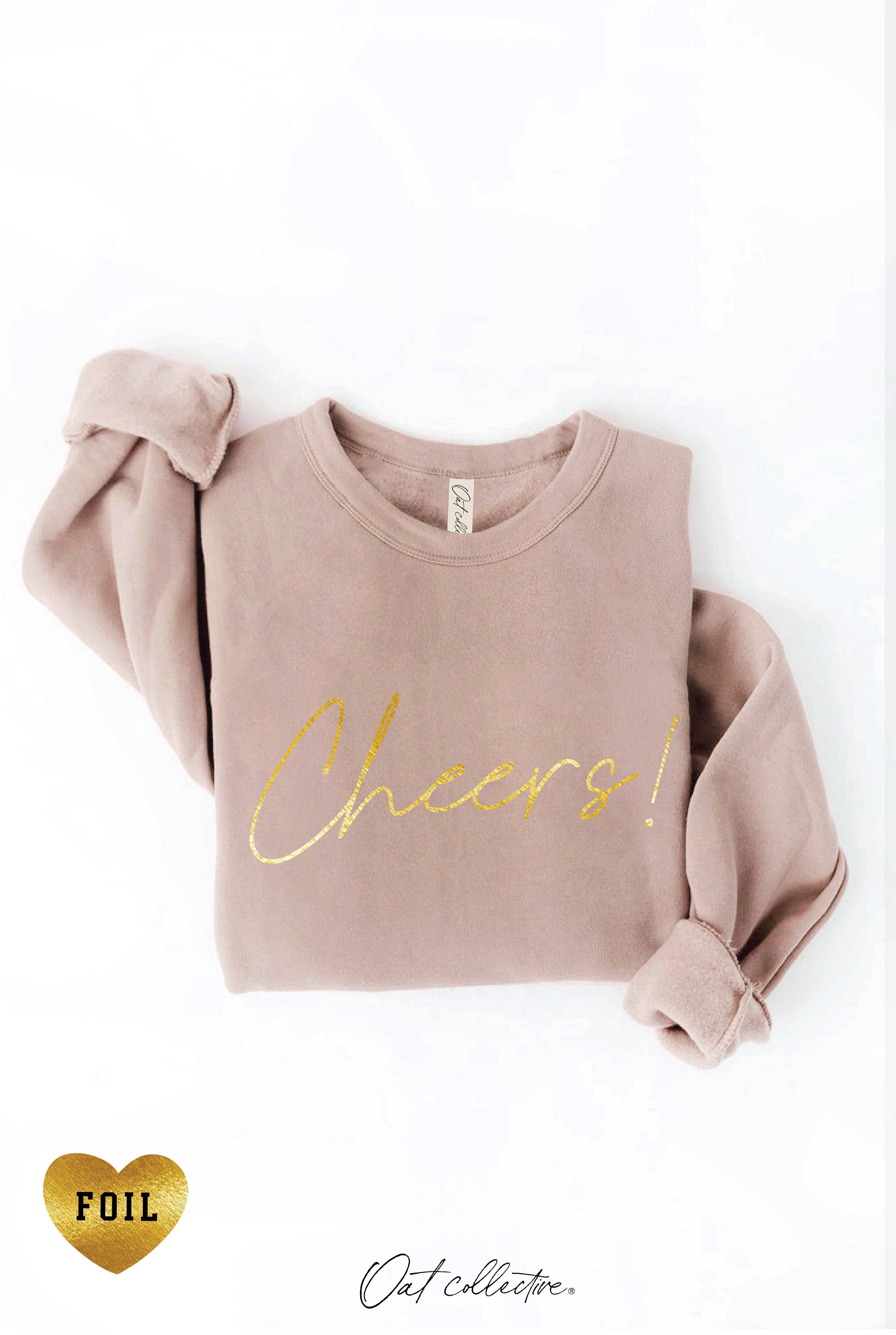 CHEERS! FOIL  Graphic Sweatshirt