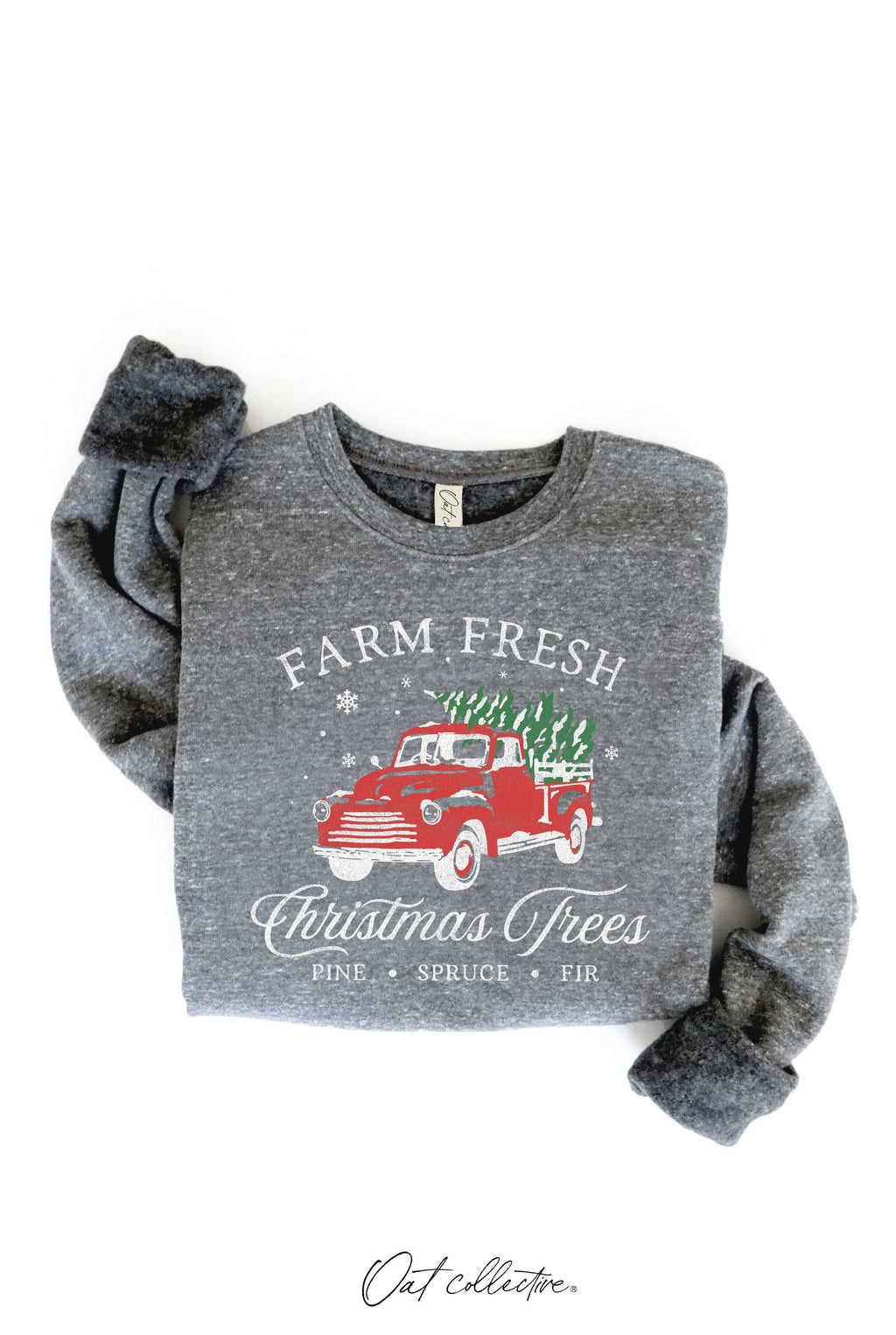 Farm Fresh Christmas Trees Graphic Sweatshirt