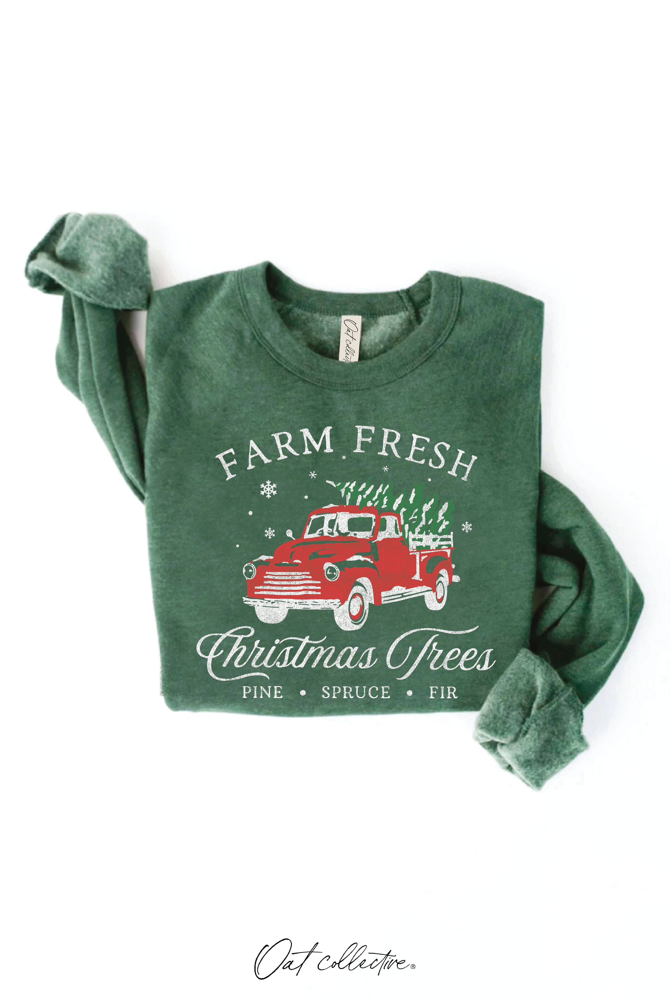 Farm Fresh Christmas Trees Graphic Sweatshirt